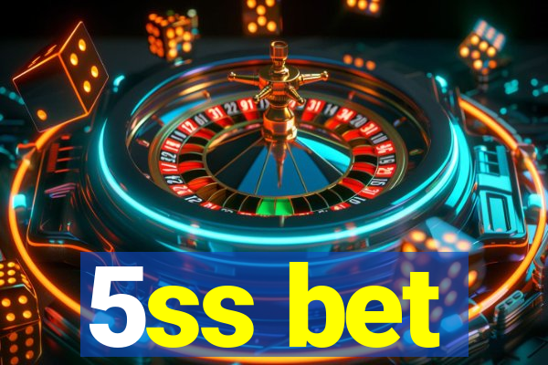 5ss bet